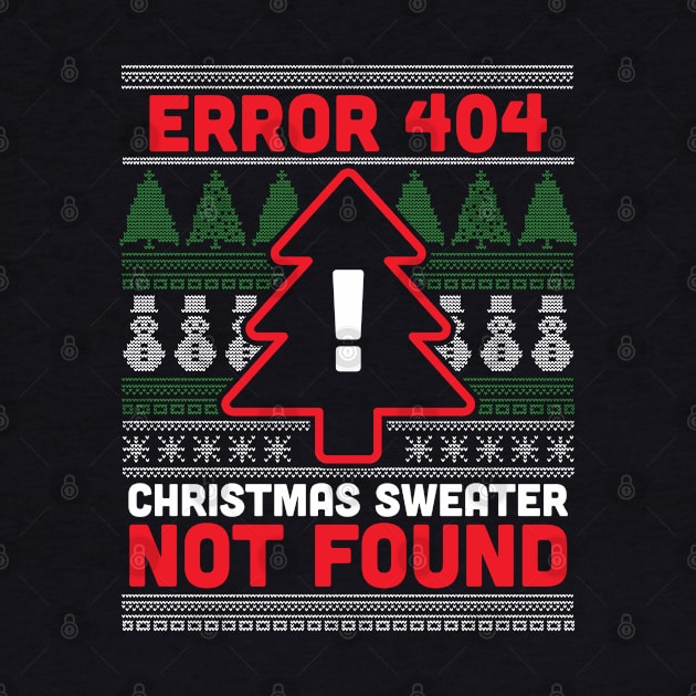 Error 404 Ugly Christmas Sweater Not Found - Computer Nerd by OrangeMonkeyArt